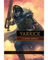 Yarrick: Le Crédo Impérial